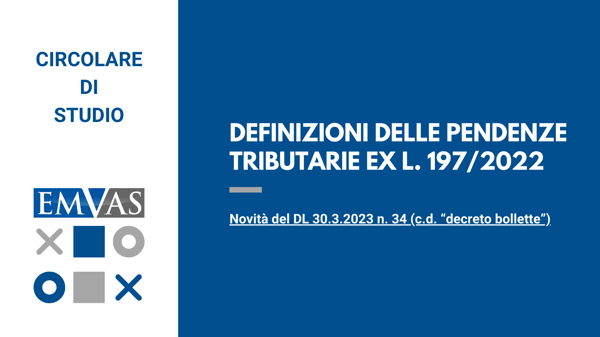 DEFINIZIONI DELLE PENDENZE TRIBUTARIE EX L. 197/2022